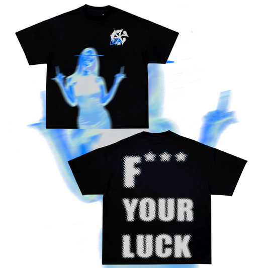 "F YOUR LUCK" Tee